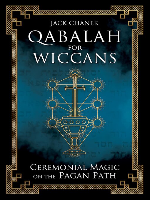 Title details for Qabalah for Wiccans by Jack Chanek - Available